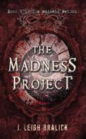 Madness Project