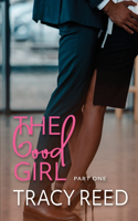 Good Girl Part One