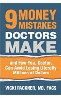 9 Money Mistakes Doctors Make