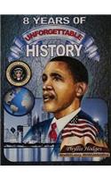 8 Years of Unforgettable History