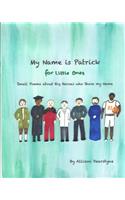 My Name is Patrick for Little Ones