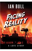 Facing Reality: A Love Story
