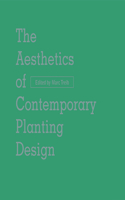 Aesthetics of Contemporary Planting Design