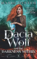 Dacia Wolf & the Darkness Within