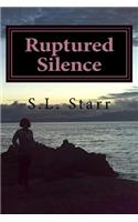 Ruptured Silence