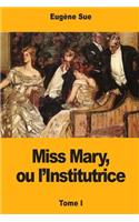Miss Mary, ou l'Institutrice