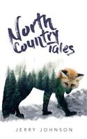 North Country Tales