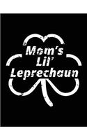 Mom's Lil Leprechaun: St Patricks Day Lined Journal Notebook