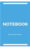 Notebook Blank Pages: Blue: Notebook 6 x 9, Cool Notebook, Sketchbook Notebook, Blank Notebook, Notebook Journal, Travel Notebook, Quality Notebook