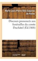 Discours Prononcés Aux Funérailles Du Comte Duchâtel