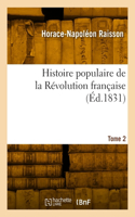 Histoire Populaire de la Révolution Française. Tome 2