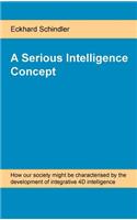 A Serious Intelligence Concept