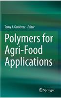 Polymers for Agri-Food Applications