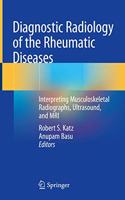 Diagnostic Radiology of the Rheumatic Diseases