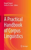 A Practical Handbook of Corpus Linguistics