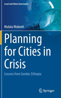 Planning for Cities in Crisis