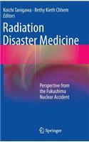 Radiation Disaster Medicine