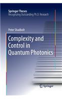Complexity and Control in Quantum Photonics