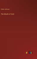 Mouth of Gold