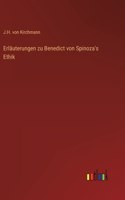 Erläuterungen zu Benedict von Spinoza's Ethik
