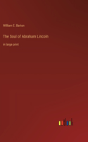 Soul of Abraham Lincoln