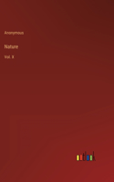 Nature: Vol. X