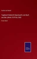 Tagebuch Dieterich Sigismund's von Buch aus den Jahren 1674 bis 1683