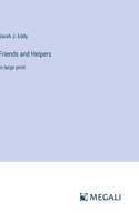 Friends and Helpers