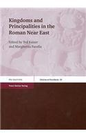Kingdoms and Principalities in the Roman Near East