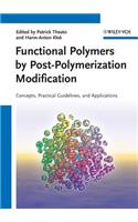 Functional Polymers by Post-Polymerization Modification