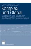 Komplex und Global