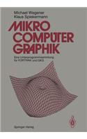 Mikrocomputer-Graphik: Eine Unterprogrammsammlung Für FORTRAN Und Gks