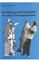 Fischfang Und Fischkult Im Alten Mesopotamien