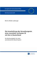 Innenhaftung des Verwaltungsrats einer monistisch verfassten SE mit Sitz in Deutschland