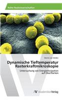 Dynamische Tieftemperatur Rasterkraftmikroskopie: (German)