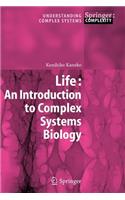 Life: An Introduction to Complex Systems Biology