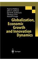 Globalization, Economic Growth and Innovation Dynamics