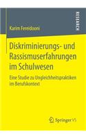 Diskriminierungs- Und Rassismuserfahrungen Im Schulwesen