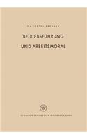 Betriebsführung und Arbeitsmoral