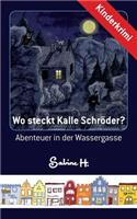 Wo steckt Kalle Schröder?