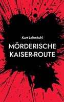 Mörderische Kaiser-Route