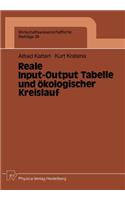 Reale Input-Output Tabelle und ökologischer Kreislauf: (39 Wirtschaftswissenschaftliche Beiträge)