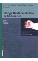 Haufige Hautkrankheiten Im Kindesalter: Klinik - Diagnose - Therapie