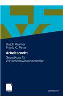 Arbeitsrecht: Grundkurs Fur Wirtschaftswissenschaftler (2010)