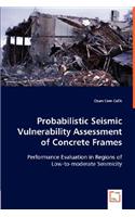Probabilistic Seismic Vulnerability Assessment of Concrete Frames