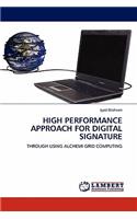 High Performance Approach for Digital Signature