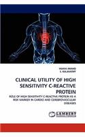 Clinical Utility of High Sensitivity C-Reactive Protein