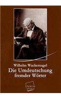 Die Umdeutschung Fremder Worter