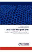 MHD Fluid flow problems