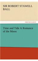 Time and Tide a Romance of the Moon